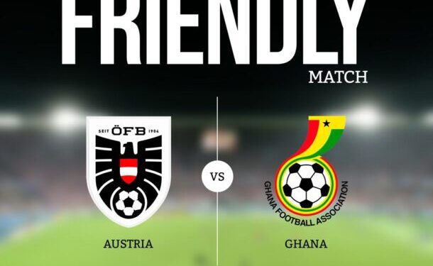 Austria vs Ghana – International Friendly Preview