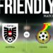 Austria vs Ghana – International Friendly Preview